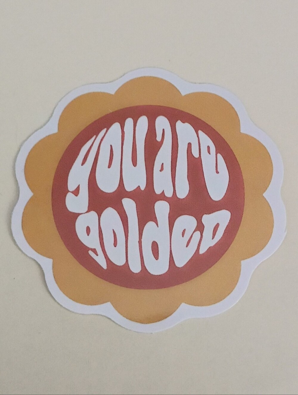 10/$10 Stickers - You Are Golden - Orange Flower Red Circle White Text